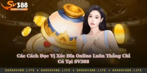 Cách đọc vị xóc đĩa online